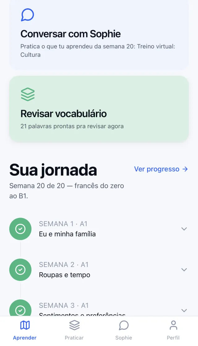 Trilha diária do curso na primeira semana, dentro do app Fraites